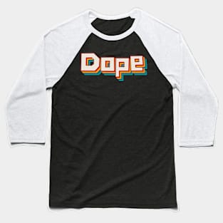 Dope Baseball T-Shirt